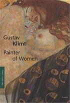 Couverture du livre « Gustav klimt painter of women (pegasus) » de Susanna Partsch aux éditions Prestel