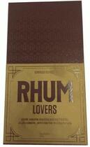 Couverture du livre « Rhum lovers » de Dominique Foufelle aux éditions Hachette Pratique