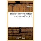 Couverture du livre « Première Satire, traduite en vers français » de Juvenal aux éditions Hachette Bnf