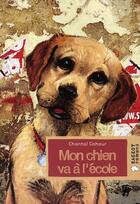 Couverture du livre « Mon chien va à l'école » de Cahour-C aux éditions Rageot