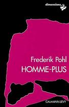 Couverture du livre « Homme-Plus » de Frederik Pohl aux éditions Calmann-levy