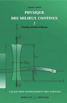 Couverture du livre « Physique des milieux continus Tome 2 ; traction, torsion et flexion » de Daniel Calecki aux éditions Hermann