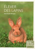Couverture du livre « Élever des lapins » de Jean-Claude Periquet aux éditions Rustica