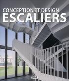 Couverture du livre « Conception et design : escaliers » de Carles Broto aux éditions Links