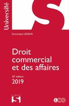 Couverture du livre « Droit commercial et des affaires (édition 2019) » de Dominique Legeais aux éditions Sirey