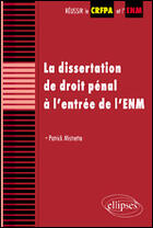 Couverture du livre « La dissertation de droit penal a l entree de l'enm » de Patrick Mistretta aux éditions Ellipses