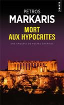 Couverture du livre « Mort aux hypocrites » de Petros Markaris aux éditions Points