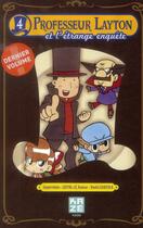 Couverture du livre « Le professeur Layton et l'étrange enquête t.4 » de Naoki Sakura et Level-5 aux éditions Kaze