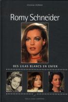 Couverture du livre « Romy Schneider ; des lilas blancs en enfer » de Christian Dureau aux éditions Editions Carpentier