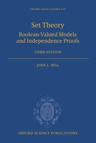 Couverture du livre « Set Theory: Boolean-Valued Models and Independence Proofs » de John L Bell aux éditions Clarendon Press