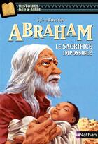Couverture du livre « Abraham, le sacrifice impossible » de Sylvie Baussier et Julie Ricosse aux éditions Nathan