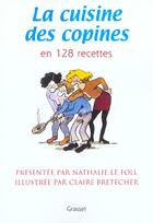 Couverture du livre « La cuisine des copines (nouvelle édition) » de Claire Bretecher aux éditions Grasset Et Fasquelle