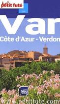 Couverture du livre « Var ; Côte d'Azur, Verdon (édition 2009) » de Collectif Petit Fute aux éditions Le Petit Fute