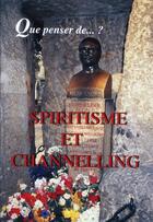 Couverture du livre « Spiritisme et channelling » de  aux éditions Fidelite