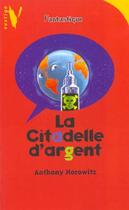 Couverture du livre « La Citadelle D'Argent » de Horowitz-A aux éditions Hachette