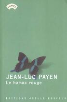 Couverture du livre « Le hamac rouge » de Jean-Luc Payen aux éditions Joelle Losfeld