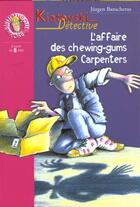 Couverture du livre « Kiatovski detective 1 - l' affaire des chewing-gums carpenters » de Banscherus J aux éditions Le Livre De Poche Jeunesse