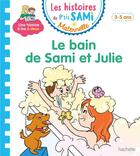 Couverture du livre « Les petits sami et julie maternelle (3-4 ans) : le bain de sami et julie » de Beaucourt-C aux éditions Hachette Education