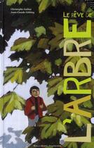 Couverture du livre « Le rêve de l'arbre » de Gallaz/Gotting aux éditions Gallimard-jeunesse