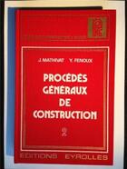 Couverture du livre « Procedes generaux de construction 2 » de Mathivat aux éditions Eyrolles