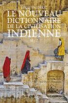 Couverture du livre « Le nouveau dictionnaire de la civilisation indienne - tome 2 - vol02 » de Frederic/Dewnarain aux éditions Bouquins