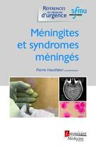 Couverture du livre « Méningites et syndromes méningés » de Pierre Hausfater aux éditions Lavoisier Medecine Sciences