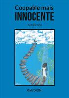 Couverture du livre « Coupable mais innocente » de Gahi Dion aux éditions Books On Demand