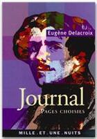 Couverture du livre « Journal - pages choisies » de Delacroix/Souverain aux éditions Fayard/mille Et Une Nuits