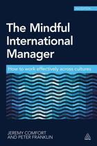 Couverture du livre « The Mindful International Manager » de Franklin Peter aux éditions Kogan Page Digital