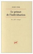 Couverture du livre « Primat de l'individuation (le) » de Stork J aux éditions Puf