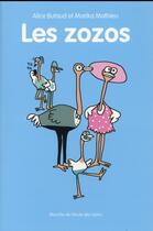Couverture du livre « Les zozos » de Soledad Bravi et Alice Butaud et Mathieu Marika aux éditions Ecole Des Loisirs