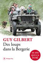 Couverture du livre « Des loups dans la Bergerie » de Guy Gilbert aux éditions Philippe Rey