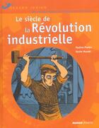 Couverture du livre « Siecle de la revolution industrielle » de Piettre/Mussat aux éditions Mango