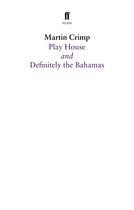Couverture du livre « Definitely the Bahamas and Play House » de Martin Crimp aux éditions Faber And Faber Digital