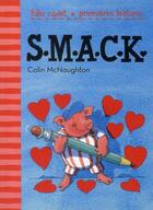 Couverture du livre « S.M.A.C.K. » de Colin Mcnaughton aux éditions Gallimard-jeunesse
