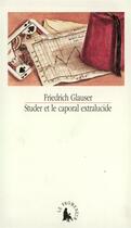 Couverture du livre « Studer et le caporal extralucide » de Friedrich Glauser aux éditions Gallimard