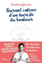Couverture du livre « Journal intime d'un touriste du bonheur » de Jonathan Lehmann aux éditions La Martiniere