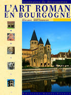 Couverture du livre « L'art roman en Bourgogne » de Denis Grivot aux éditions Ouest France