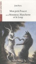 Couverture du livre « Mon petit poucet ; monsieur blanchette et le loup » de José Pliya aux éditions Avant-scene Theatre