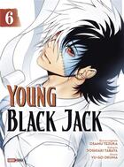 Couverture du livre « Young Black Jack t.6 » de Osamu Tezuka et Yugo Okuma et Yoshiaki Tabata aux éditions Panini
