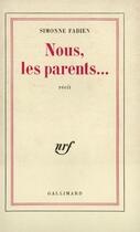Couverture du livre « Nous, les parents... » de Fabien Simonne aux éditions Gallimard