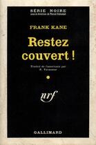 Couverture du livre « Restez couvert ! » de Kane Frank aux éditions Gallimard