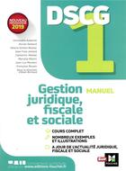 Couverture du livre « DSCG 1 ; gestion juridique fiscale et sociale ; manuel (édition 2019) » de  aux éditions Foucher
