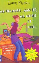 Couverture du livre « Filles - tome 16 ma chambre, mon lit, ma mere et moi... - vol16 » de Murail Lorris aux éditions Pocket Jeunesse