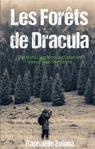 Couverture du livre « Les forêts de Dracula » de Raphaelle Eviana aux éditions Books On Demand