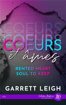 Couverture du livre « Coeurs et âmes Tome 1 : rented heart, soul to keep » de Garrett Leigh aux éditions Juno Publishing