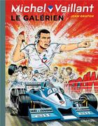 Couverture du livre « Michel Vaillant Tome 35 : le galérien » de Jean Graton aux éditions Dupuis