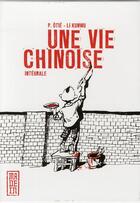 Couverture du livre « Une vie chinoise : coffret Tomes 1 à 3 » de Pierre Otie et Li Kunwu aux éditions Kana