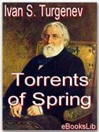 Couverture du livre « Torrents of Spring » de Ivan S. Turgenev aux éditions Ebookslib
