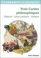 Couverture du livre « Trois contes philosophiques » de Denis Diderot et Voltaire et Jean-François De Saint-Lambert aux éditions Flammarion